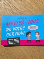 Méfiez-vous de votre cerveau