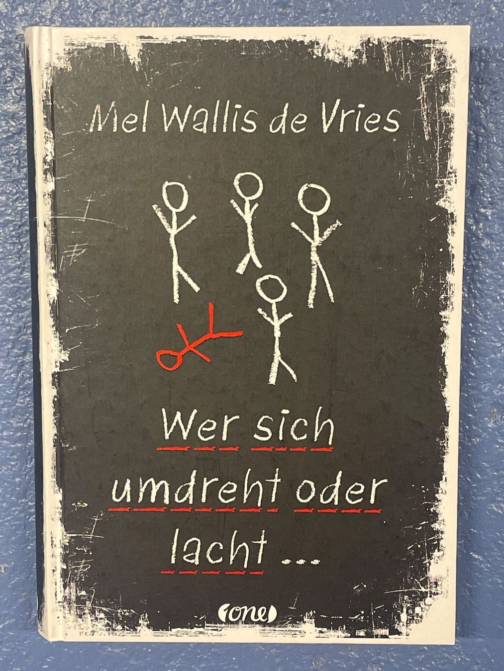 Libri: MEL WALLIS DE VRIES - Wer Sich Umdreht Oder Lacht ... (2019) – Usato da Frasnacht venduto da GracyStore