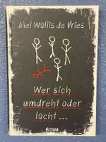 MEL WALLIS DE VRIES - Wer Sich Umdreht Oder Lacht ... (2019)