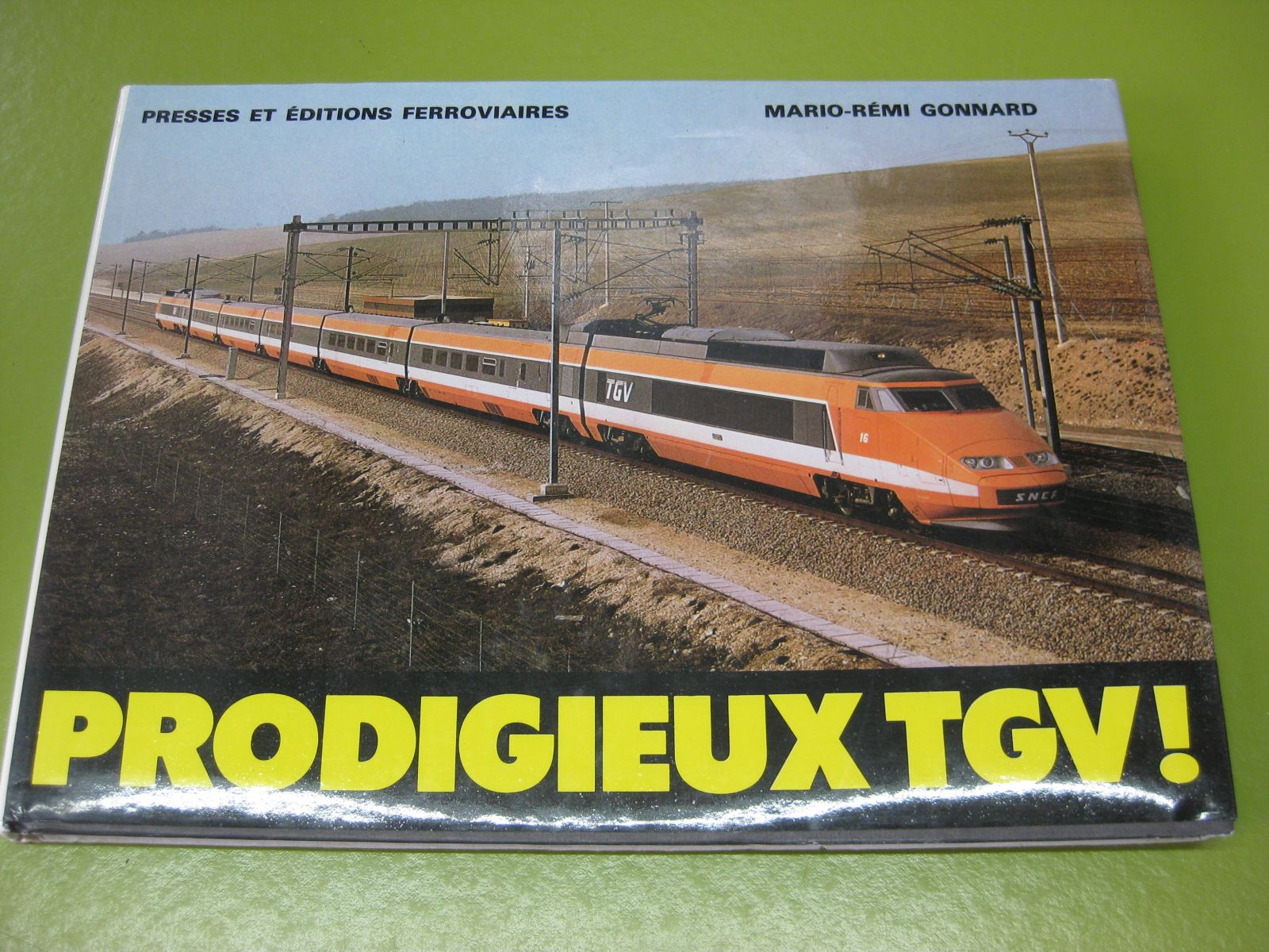 Libri: Prodigieux TGV! – Usato da Malters venduto da Marosko