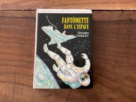 Fantômette dans l'espace - bibliothèque rose