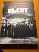 Jetzt erst Hecht, 50 Jahre Theater am Hechtplatz