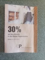 30% Rabatt Papier Mühle Basel Gültig bis 30.4.2027!