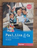 Paul, Lisa & Co - Deutsch für Kinder - Kursbuch - Hueber