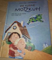 Kinderbuch: Die kleine Motzkuh - Wie man Laune verjagt!