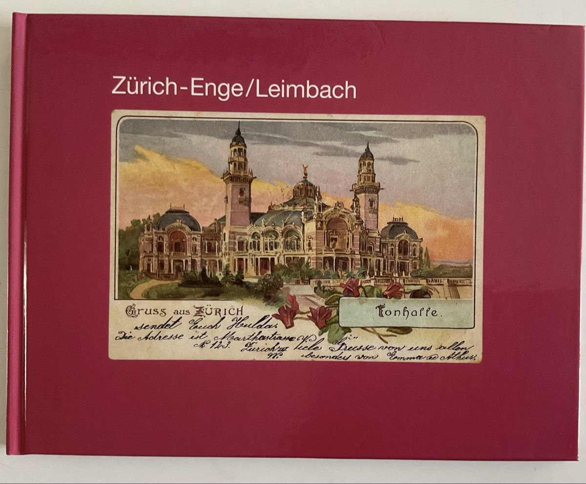Libri: Zürich-Enge/Leimbach in alten Ansichtskarten – Nuovo e nell'imballaggio originale da Zürich venduto da Wolo