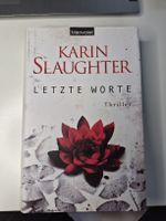 Buch Karin Slaughter Letzte Worte Thriller gebunden