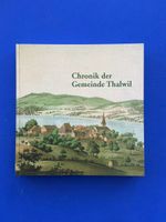 Chronik der Gemeinde Thalwil. 1995