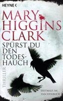 Higgins Clark Mary - Spürst du den Todeshauch / Thriller