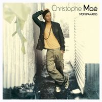 CD Christophe Maé - Mon paradis (2007)