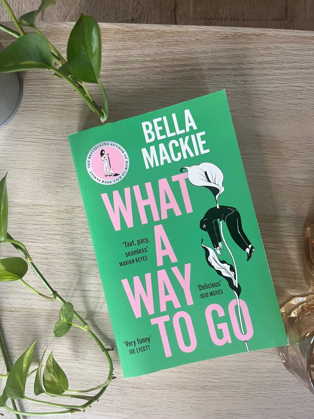 Bücher: What a way to go - Bella Mackie – Gebraucht aus Zürich von han_xmj8
