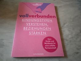 Vollverbunden - Bindungstypen verstehen, Beziehungen stärken