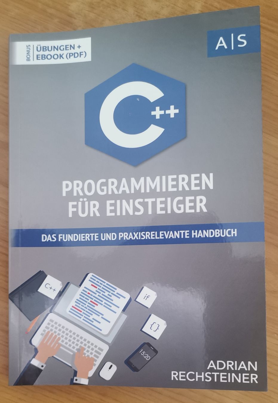 Libri: C++ Programmieren für Einsteiger - Top Zustand! – Nuovo (secondo la descrizione) da Glis venduto da BS-Soft 2