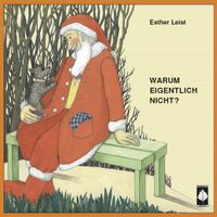 Leist Esther, Warum eigentlich nicht