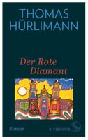 Der Rote Diamant - Thomas Hürlimann (geb. Ausgabe)
