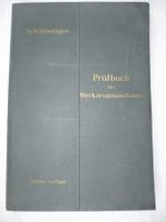 G. Schlesinger Prüfbuch für Werkzeugmaschinen, 3. Aufl.,1939