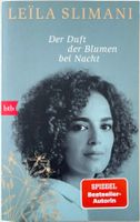 Der Duft der Blumen bei Nacht – Leïla Slimani – TB – wie neu