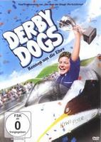 DERBY DOGS - RENNEN UM DIE EHRE