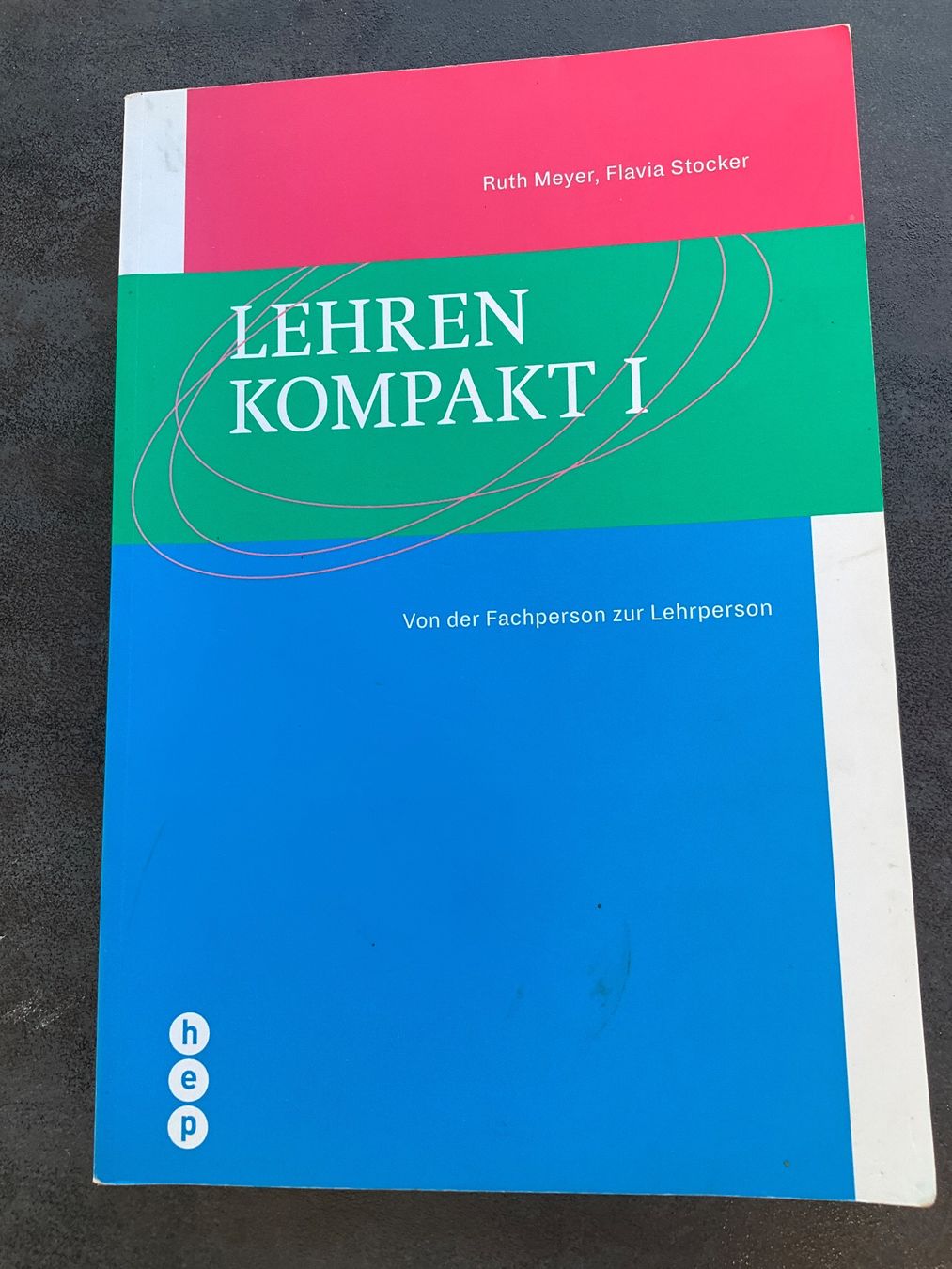 Libri: Buch  "LEHREN KOMPAKT 1" - Ruth Meyer, Flavia Stocker – Usato da Avenches venduto da Lactobacille