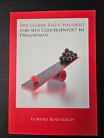 Der Säuren-Basen-Haushalt von Florence Kunz-Gollut