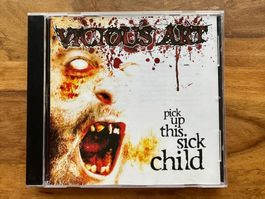 Vicious Art ‎– Pick Up This Sick Child