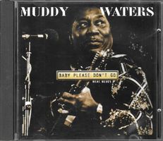Muddy Waters - Baby Please Don't Go