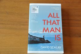 David Szalay: All That Man Is; Vintage 2016