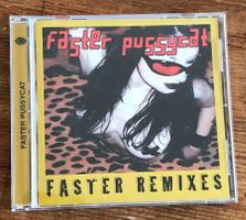 Faster Pussycat – Faster Remixes CD