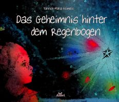 Yannick-Maria Reimers Das Geheimnis de Regenogens
