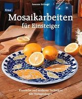Mosaikarbeiten für Einsteiger