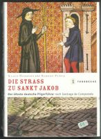 K. Herbers & R.Plötz; Die Strass zu Sankt Jakob (Jakobsweg)*