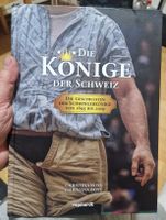 Die Könige der Schweiz: Schwingerkönige 1895-2019