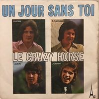 CRAZY HORSE - UN JOUR SANS TOI