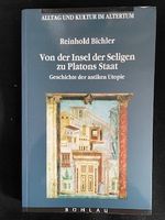 Von der Insel der Seligen zu Platons Staat