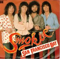 Smokie  --  San Francisco Bay  Single7