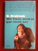 B Grzimek Wir Tiere sind ja gar nicht so