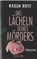 Rose Karen - Das Lächeln deines Mörders / Thriller