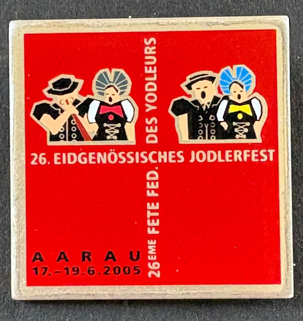 Placchette & Badge: ANSTECKNADEL 26. EID. JODLERFEST AARAU 2005 – Usato da Ostermundigen venduto da Wyatt-Earp