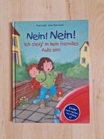 Nein nein ich steig in kein fremdes Auto