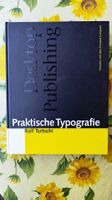Praktische Typografie - Gestalten mit dem Personal Computer