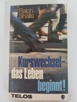 Kurswechsel - das Leben beginnt! von Shallis