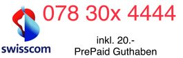 VIP Swisscom Handynummer 078 30x 4444 (inkl. 20.- PrePaid)