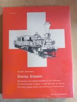 Claude Jeanmaire: Swiss Steam, Dampflokomotiven Schweiz