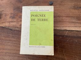 Poignée de Terre, Hélène Grégroire - Récit Baconnière