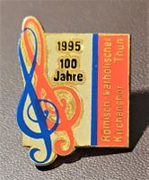 Q944 - Pin Religion Kirche - 1995 100 J. Kirchenchor Thun