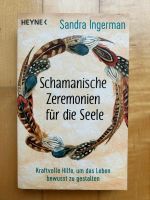 Schamanische Zeremonien für die Seele