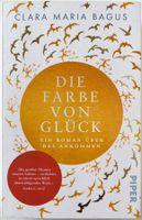 Die Farbe von Glück – Clara Maria Bagus – Roman – Top