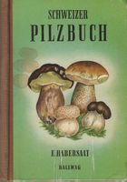 Schweizer Pilzbuch 1947