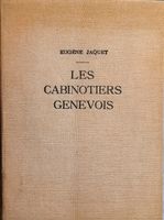 RARE LIVRE "LES CABINOTIERS GENEVOIS", PUBLIÉ 1942, BIENNE