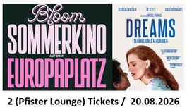 DREAMS - Bloom Kino Europaplatz Zürich (2 Tickets)